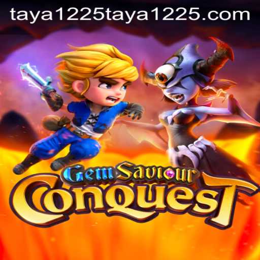 GemSaviourConquest: Unraveling the Epic Quest with Taya1225