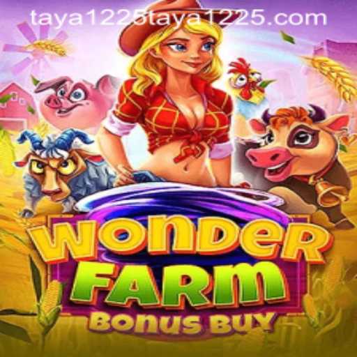 Discover the Enchanting World of WonderFarmBonusBuy - A Unique Gaming Experience with Taya1225
